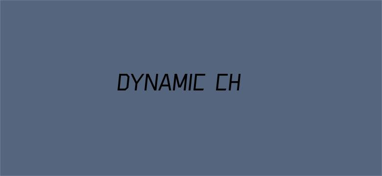 DYNAMIC CHORD